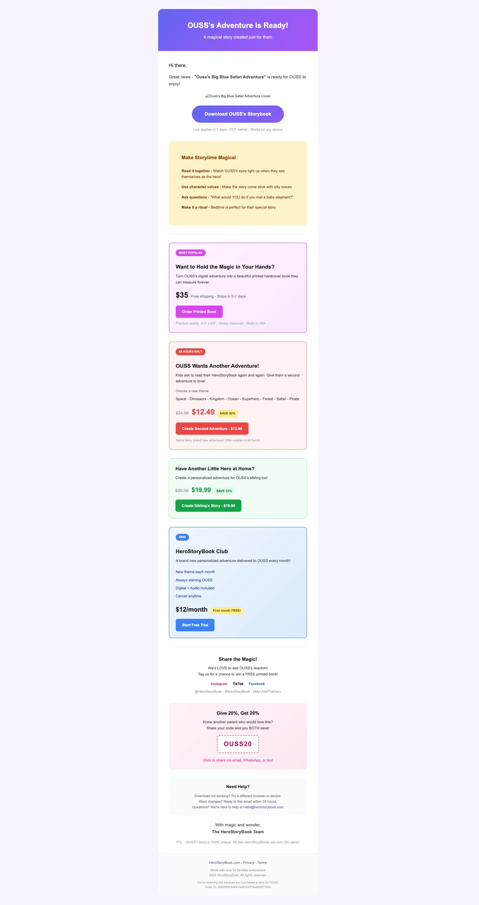 Story delivery email showing personalized header, download CTA, storytime tips, hardcover upsell ($35), second adventure offer (50% off), sibling story offer (33% off), HeroStoryBook Club subscription ($12/month), social sharing section, and referral code (20% give/get)